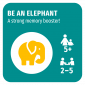 Be an Elephant